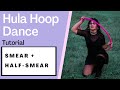 Hula Hoop Dance Tutorial: Smear + Half Smear (deutsch)