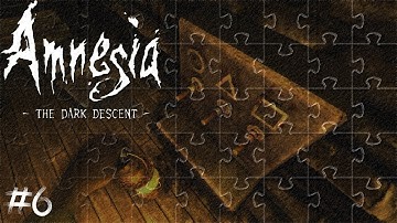 PUZZLE AND DUNGEONS! | Amnesia: The Dark Descent | Ep. 6