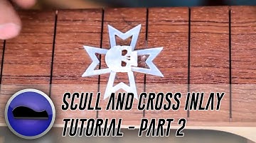 Skull & Cross - Inlay Tutorial Part 2
