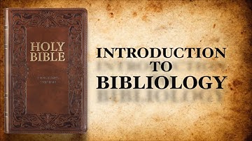 Introduction To Bibliology - Lesson 1