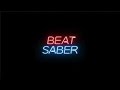 BEAT SABER LIVE!