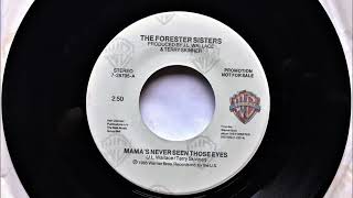 Mama's Never Seen Those Eyes , The Forester Sisters , 1986