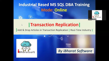 72. SQL Server Transactional Replication – Add & Drop Articles Easily | Real-Time Demo in Hindi