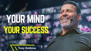 Your Mind = Your Success | Tony Robbins Motivation