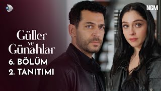 Güller Ve Günahlar 6. Bölüm 2. Tanıtımı