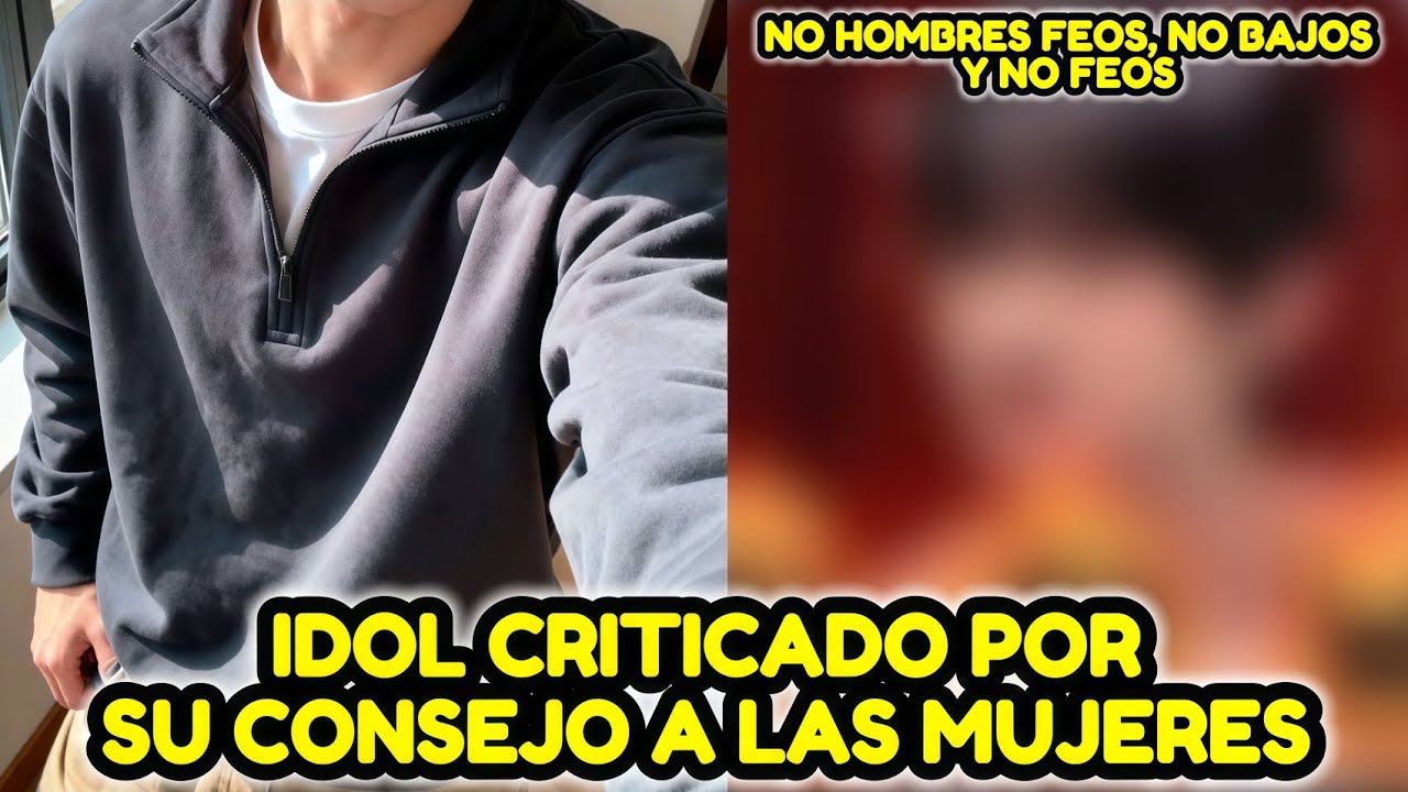 IDOL DE 5ª GEN RECIBE CRITICAS POR SU PROBLEMATICO CONSEJO A LAS MUJERES + HOMBRES OFENDIDOS?