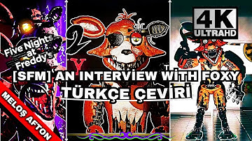 SFM An Interview with #foxy Türkçe #çeviri : "AÇIKLAMAYI OKUYUN" #keşfetedüş 〖4K60ᶠᵖˢ & 8K60ᶠᵖˢ UHD〗