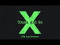 Ed Sheeran - Touch and Go (Official Lyric Video)
