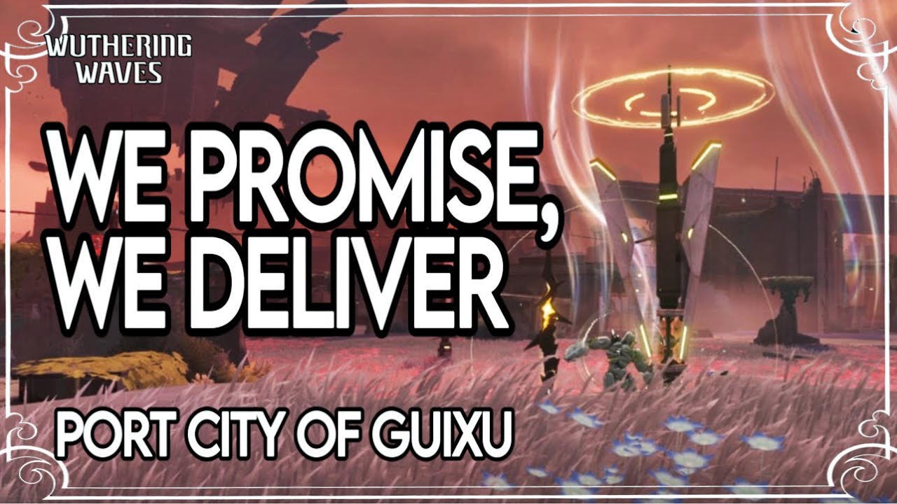 We Promise, We Deliver | Port City of Guixu Quest Act 1 | Quests & Puzzles [Wuthering Waves]
