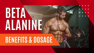 Beta Alanine Benefits: Boosting Performance, Creatine Synergy, Pre-Workout, Dosage & More!