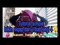 Tutorial Cadar Dari Jilbab Segi Empat