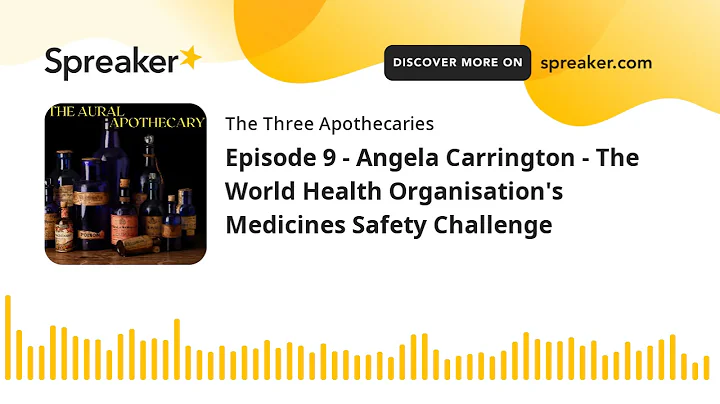 Episode 9 - Angela Carrington - The World Health O...