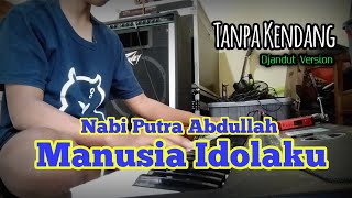 Download Lagu Nabi Putra Abdullah _ (Tanpa Kendang) _ Djandut Version _ MP3