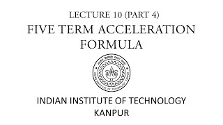 FIVE TERM ACCELERATION FORMULA | DYNAMICS | IIT KANPUR