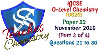 (IGCSE O-Level Chemistry) - 0620 - Paper 22 - November 2016 - (Part 3 of 4)