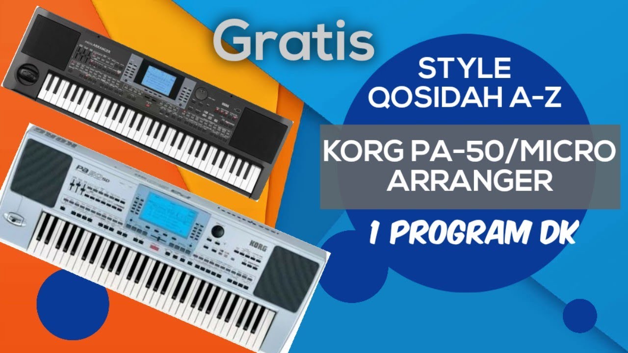 Gratis style qosidah A-z 1dk korg pa50&microarranger