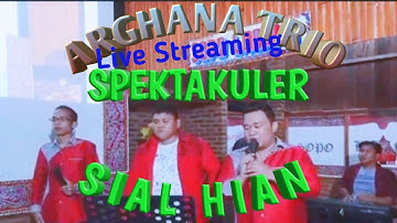 ARGHANA TRIO - SIAL HIAN