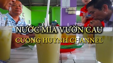 ĐI UỐNG NƯỚC MÍA VƯỜN CAU (CỦ CHI)