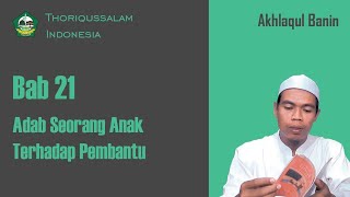 Akhlaqul Banin - Bab 21 Adab Anak Kepada Pembantunya