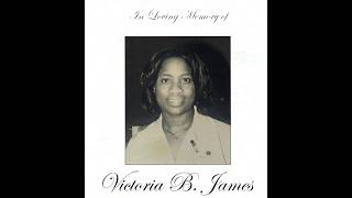 Celebrating the Life of Ms. Victoria B. James