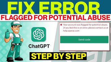 Your Account Was Flagged For Potential Abuse - How To Fix This ChatGPT Error [2023]