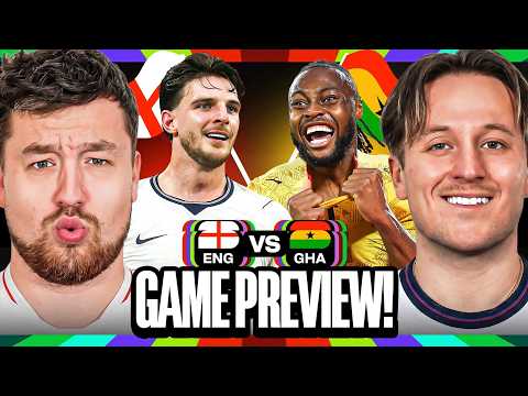 Video ENGLAND v GHANA PREVIEW... WE'RE GETTING CARRIED AWAY!