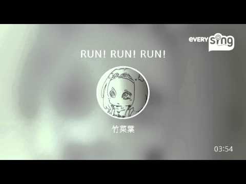 [everysing] RUN! RUN! RUN!