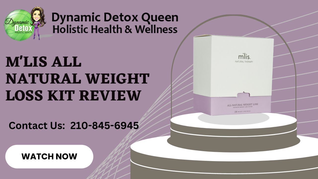 Best M'lis All Natural Weight Loss Kit Review Quick Benifits