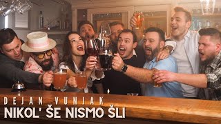 DEJAN VUNJAK - NIKOL' ŠE NISMO ŠLI ( video)