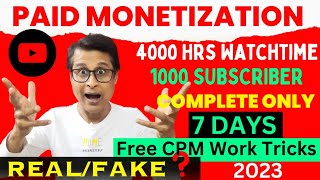 Paid Monetization YouTube | 4K Hrs Watchtime Only 7 Days | Paid Monetization YouTube Real Or Fake