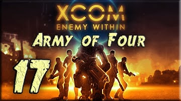 XCOM Enemy Within Impossible LP - Army of Four - Part 17