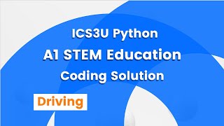 ICS3U Grade 11 Computer Science - Driving Practice Question Solution