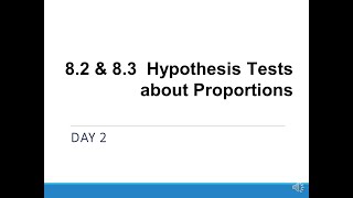 H-Stats: 8.3 Day 2 - Hypothesis Tests about Proportions
