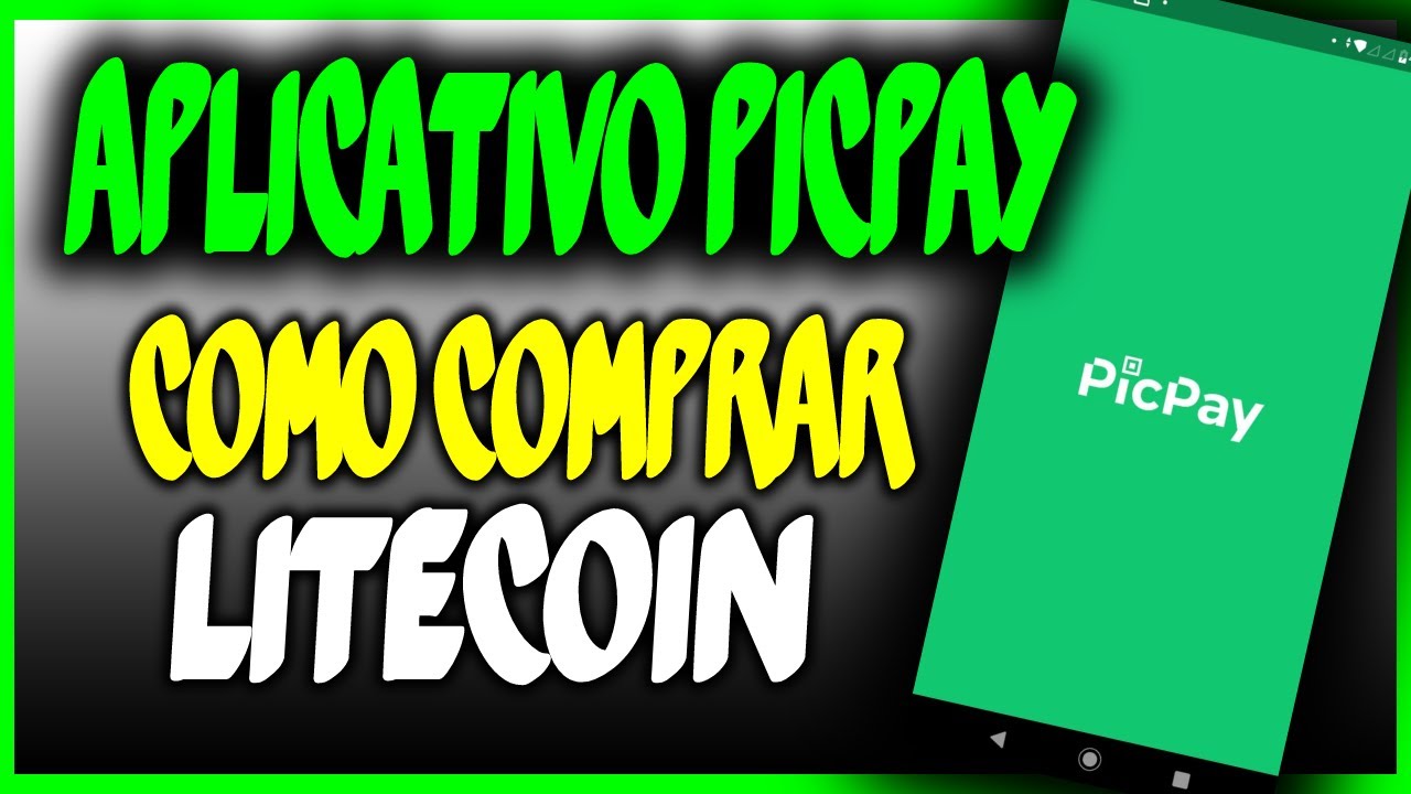 Como comprar Criptomoeda Litecoin no aplicativo Picpay.
