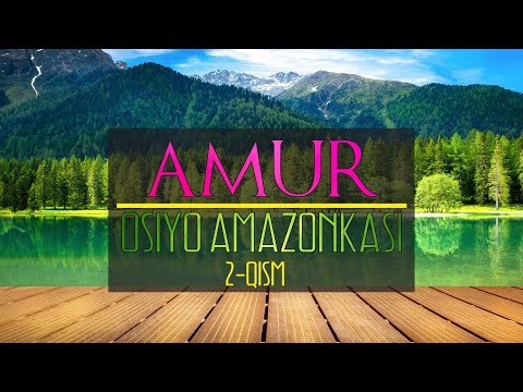 "Amur - Osiyo Amazonkasi" 2-qism - Dunyo bo'ylab TV