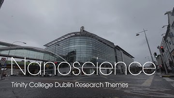 Nanoscience Research Theme at Trinity