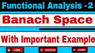 Banach Space || Definition and Important Example || Functional Analysis || M.Sc Mathematics ||