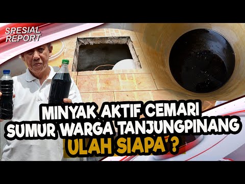 MINYAK MISTERIUS CEMARI SUMUR WARGA TANJUNGPINANG | U-NEWS SPECIAL REPORT