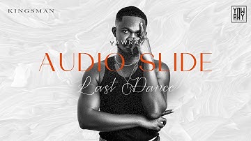 Yaw Ray - Last Dance (Official Audio Slide)