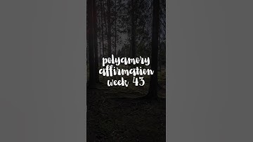 Polyamory Affirmations: Week 43 #nonmonogamy