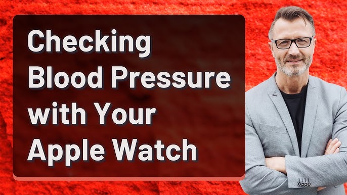 How To Measure Your Blood Pressure With An Apple Watch – Forbes Health