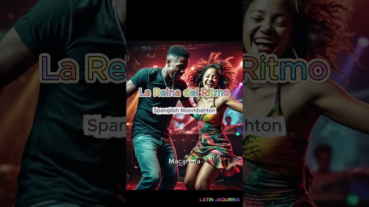 DANCE MUSIC ( La Reina del Ritmo )Macarena현대적으로 재해석한 Spanglish 댄스 앤섬이다,