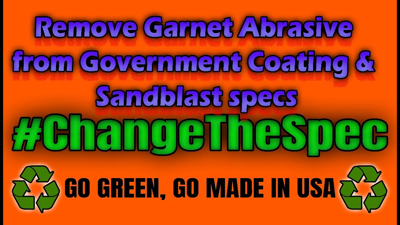 UNAMERICANA - Sandblast Projects with Government Still Require Mined Garnet - Planet Destruction