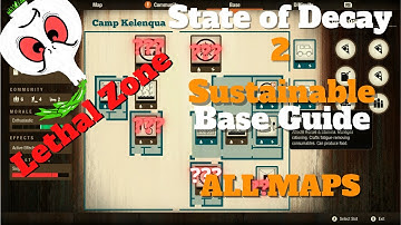 State of Decay 2: BIGGER BASE GUIDE// LETHAL ZONE
