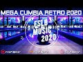 ✘ MEGA CUMBIA RETRO 2020 - (FSLB Music)🔥 ✘