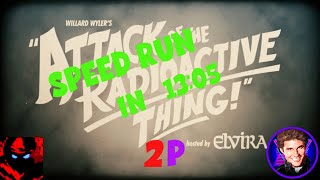 2p Attack of the Radioactive Thing ee speed run d-cut: (13:05) ft. Reddeath9248