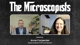 The Microscopists interviews Anne Carpenter (Broad Institute)