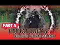 Pertarungan Terakhir Wilayah Selatan Part 5 🎬