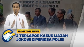 Terlapor Kasus Ijazah Jokowi Diperiksa Polisi | Primetime News Terlapor Kasus Ijazah Jokowi Diperiksa Polisi | Primetime News