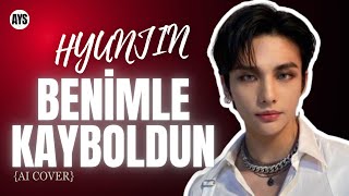 Hyunjin - Benimle Kayboldun (AI Cover) Resimi
